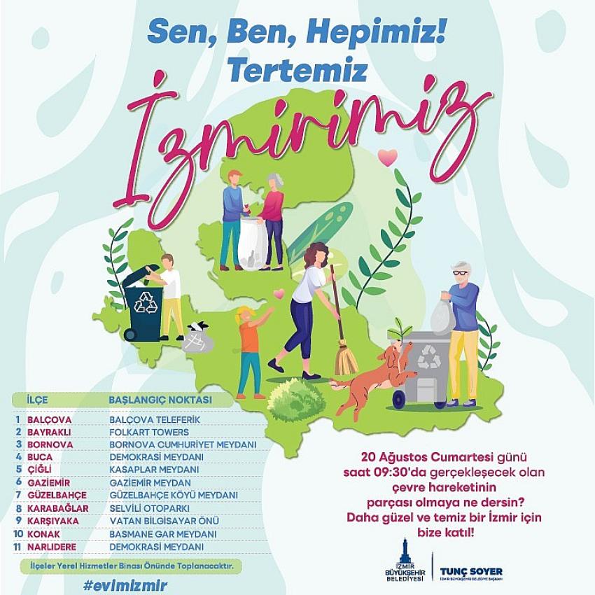 İZMİR 20 AĞUSTOS'TA TEMİZLİK YAPACAK