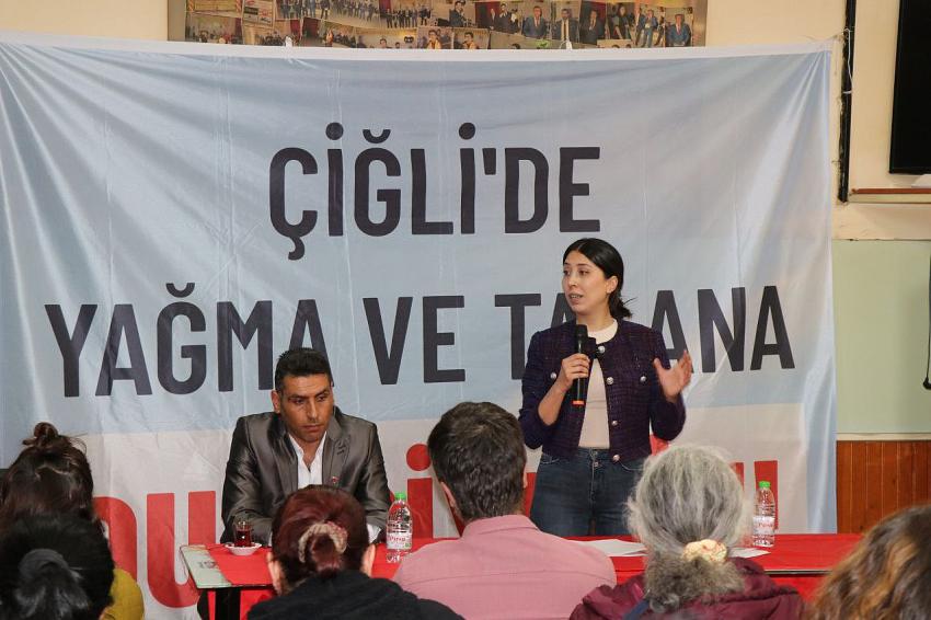 TKP, ÇİĞLİ'DE 'YAĞMA VE TALAN'A DUR DİYECEK